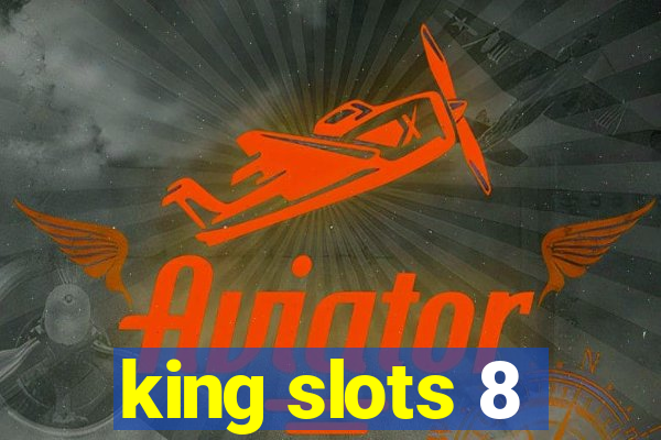 king slots 8